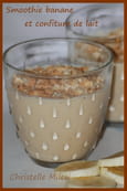 Smoothie banane et confiture de lait