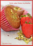 Petits cakes fraises et pistaches