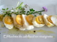 Effiloch� de cabillaud en vinaigrette