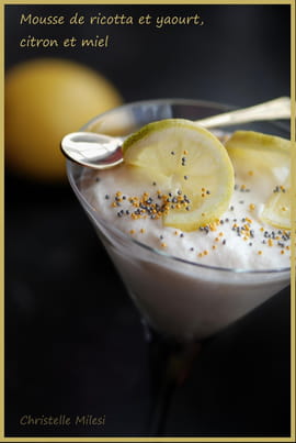 Mousse de ricotta et yaourt, citron et miel