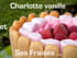 Charlotte vanille et ses fraises